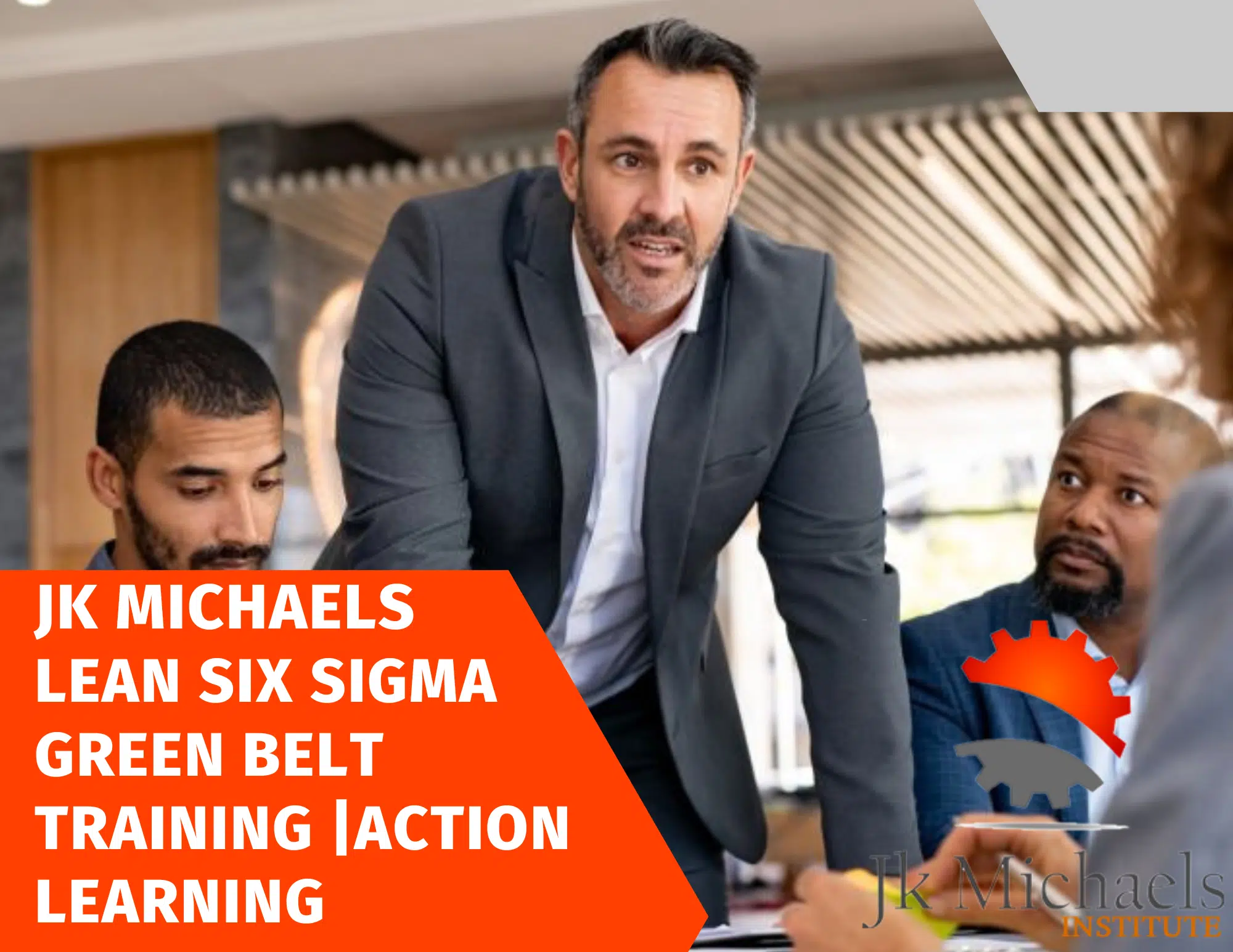 Lean Six Sigma Green Belt Training Action Learning Jk Michaels Institute 1240