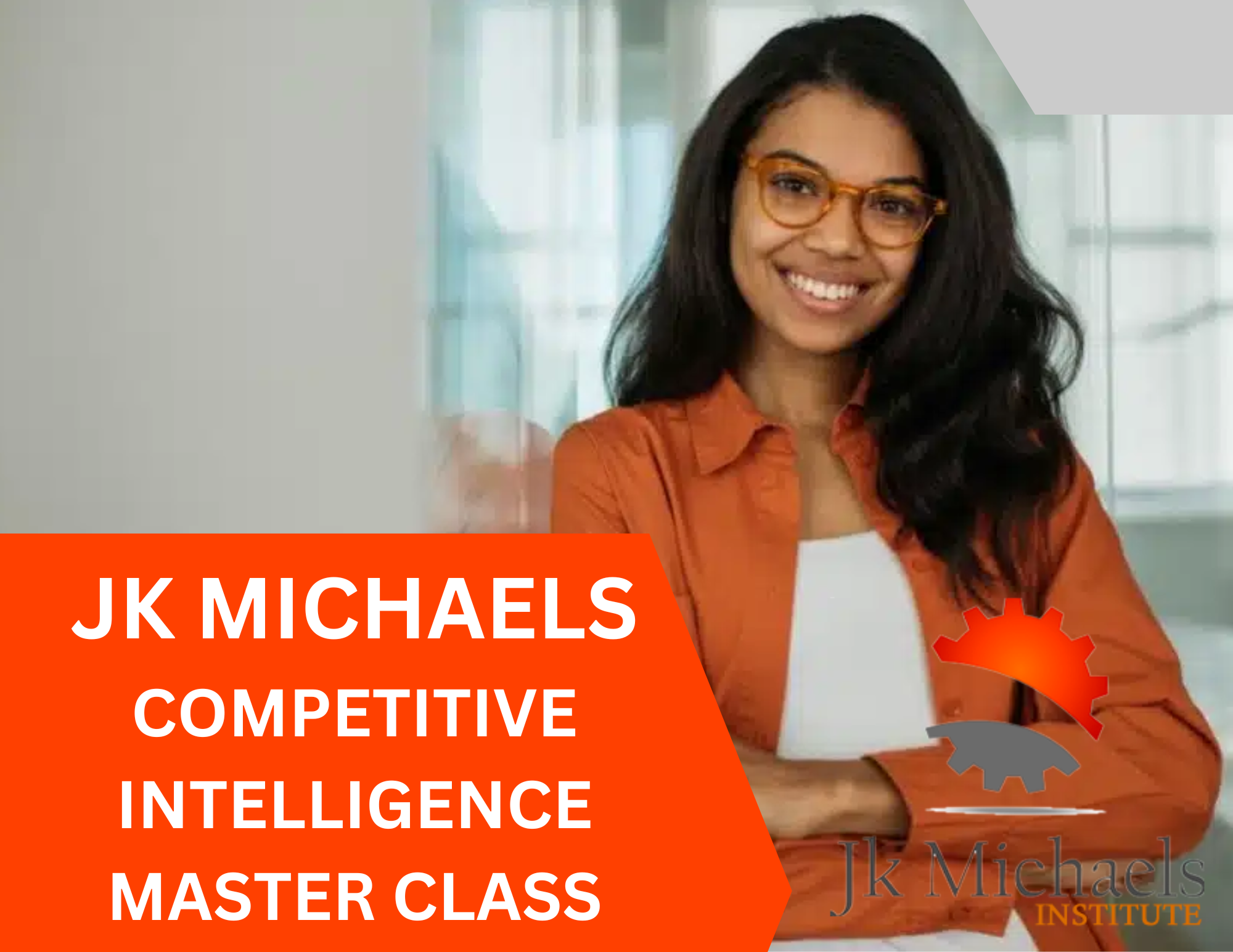 COMPETITIVE INTELLIGENCE MASTER CLASS