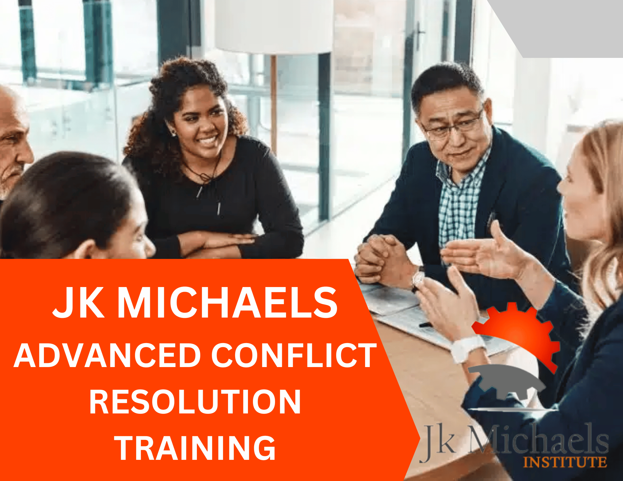 ADVANCED CONFLICT RESOLUTION TRAINING